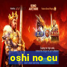 oshi no cu